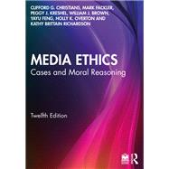 Media Ethics: Cases and Moral Reasoning 9781032391397