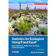 Statistics for Ecologists Using R and Excel Data Collection, Exploration, Analysis and Presentation 9781784271398