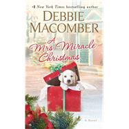 A Mrs. Miracle Christmas A Novel 9780399181412