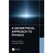 A Geometrical Approach to Physics 9781003861423