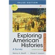 Loose-leaf Version for Exploring American Histories, Value Edition, Volume 2 A Survey 9781319331429