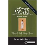 Story of the World, Vol. 3 Revised Edition History for the Classical Child: Early Modern Times 9781945841453