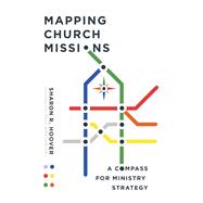 Mapping Church Missions 9780830841462