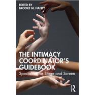 The Intimacy Coordinator's Guidebook 9781032531465