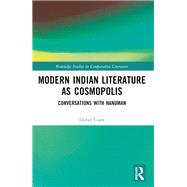 Modern Indian Literature as Cosmopolis 9781003471479