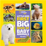 National Geographic Little Kids First Big Book of Baby Animals 9781426371479