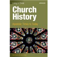 Church History: Apostolic Times to Today 9781599821481