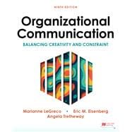 Organizational Communication Balancing Creativity and Constraint 9781319201487