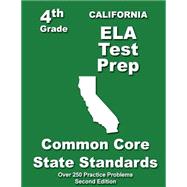 California 4th Grade Ela Test Prep: Common Core Learning Standards 9781484111499