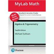 MyLab Math with Pearson eText (up to 24 months) Access Code for Algebra & Trigonometry 9780138251505
