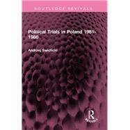 Political Trials in Poland 1981-1986 9781032741512