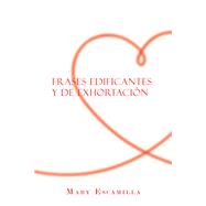 Frases Edificantes Y De Exhortación 9781506531519