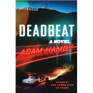 Deadbeat A Novel 9781668031520