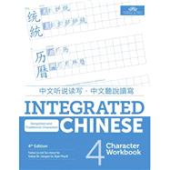 Integrated Chinese, 4th Ed., Volume 4, Character Workbook 9781622911530