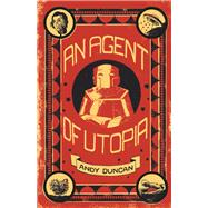 An Agent of Utopia 9781618731531