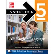 5 Steps to a 5 AP English Language, 2012-2013 Edition 9780071751544