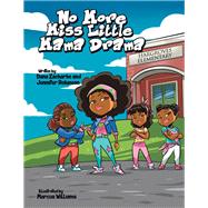 No More Miss Little Mama Drama 9781504381550