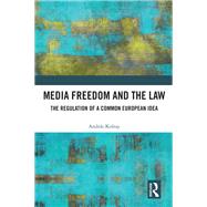 Media Freedom and the Law 9781003321569
