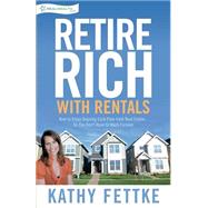 Retire Rich With Rentals 9781500881580