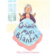Grandma's Magic Blanket 9781796081589