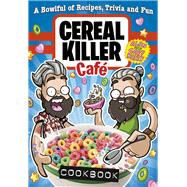 Cereal Killer Cafe Cookbook 9781785031625