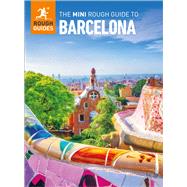 The Mini Rough Guide to Barcelona: Travel Guide eBook 9781835291634