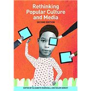 Rethinking Popular Culture and Media Second Edition 9780942961638