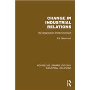 Change in Industrial Relations 9781040121658
