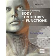 Workbook for Scott/Fong's Body Structures and Functions, 12th 9781133691662