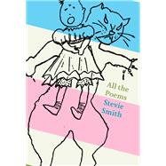 All the Poems Stevie Smith 9780811231664