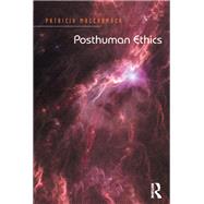 Posthuman Ethics 9781315601670