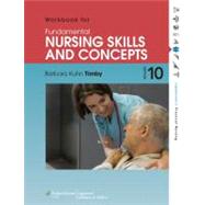 Workbook for Fundamental Nursing Skills and Concepts 9781451151671