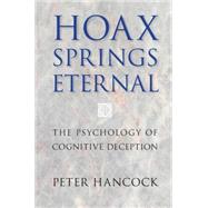 Hoax Springs Eternal 9781107071681
