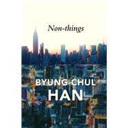 Non-things Upheaval in the Lifeworld 9781509551705