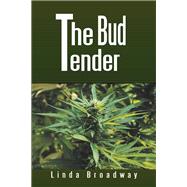 The Bud Tender 9781984511713