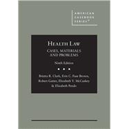 Health Law(American Casebook Series) 9781685611729