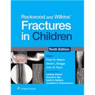 Rockwood and Wilkins' Fractures in Children: Print + eBook with Multimedia 9781975211738
