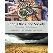Food, Ethics, and Society An Introductory Text with Readings 9780199321742