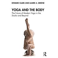 Yoga and the Body 9781003471752