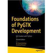 Foundations of Pygtk Development 9781484241783