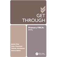 Get Through Primary FRCA: MTFs 9781444181784