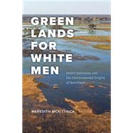 Green Lands for White Men 9780226831800