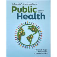 Schneider's Introduction to Public Health with Navigate Advantage Access 9781284291803