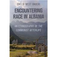 Encountering Race in Albania 9781501781872