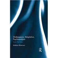 Shakespeare, Adaptation, Psychoanalysis 9780367881887