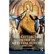 The Cistercian Order in Medieval Europe 9781317341888