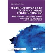 Security and Privacy Issues for IoT and WSN-based Real-time Applications 9781003491910