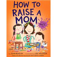 How to Raise a Mom 9780593301913