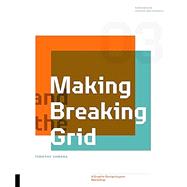 Making and Breaking the Grid, Third Edition A Graphic Design Layout Workshop 9780760381939