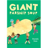 Giant Parsnip Soup 9781665961967